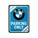  BMW Parking Only (15x20)