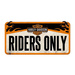  H-D Riders Only (20x10)